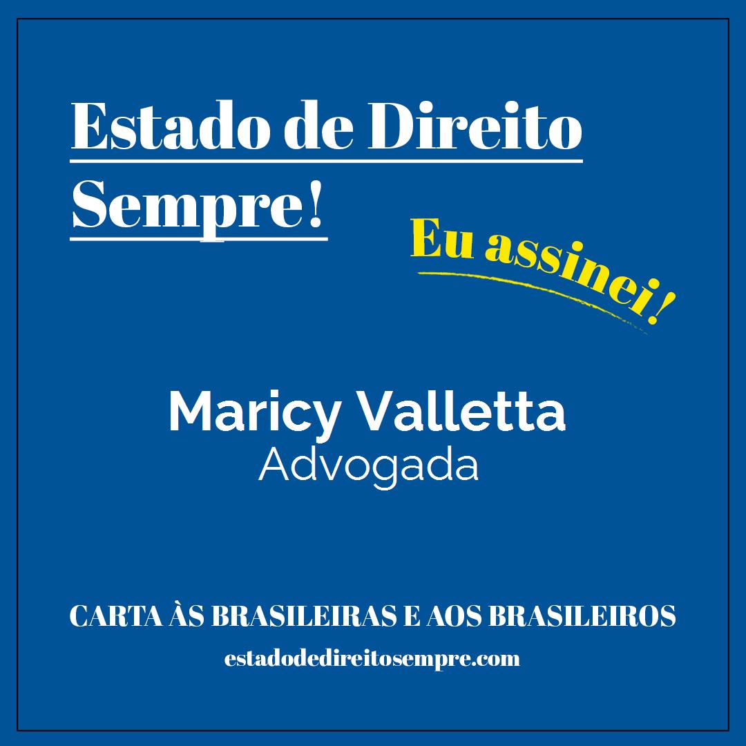 Maricy Valletta - Advogada. Carta às brasileiras e aos brasileiros. Eu assinei!